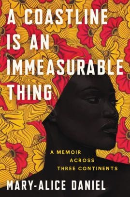 A Coastline Is an Immeasurable Thing : A Memoir Across Three Continents cover